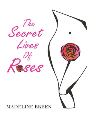 cover image of The Secret Lives of Roses